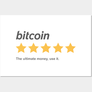 Bitcoin, The ultimate money, use it Posters and Art